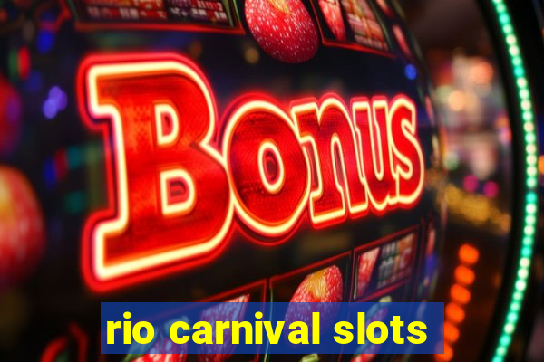 rio carnival slots